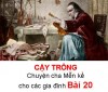CẬY TRÔNG - Chuyện cha Mễn kể cho các gia đình Bài 20