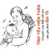 TÌNH YÊU HIẾN THÂN - Chuyện cha Mễn kể cho các gia đình Bài 70