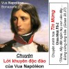Chuyện minh họa Tin Mừng Chúa Nhật Bài 54 - PS 2- ABC:Lời khuyên độc đáo của vua Na-pô-lê-on