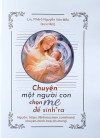 Chuyện một người con chọn mẹ để sinh ra - Chuyện Minh Họa Tin Mừmg - Sách 7