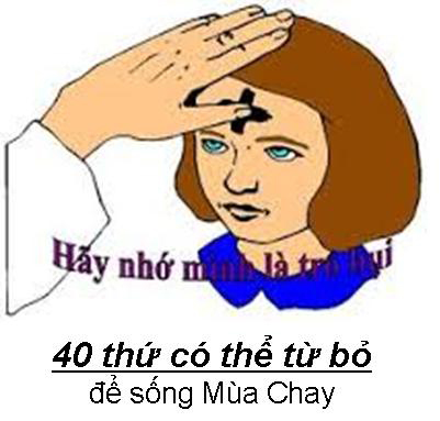 40 thứ có thể từ bỏ để sống Mùa Chay, để theo Đức Kitô bước vào cuộc khổ nạn.