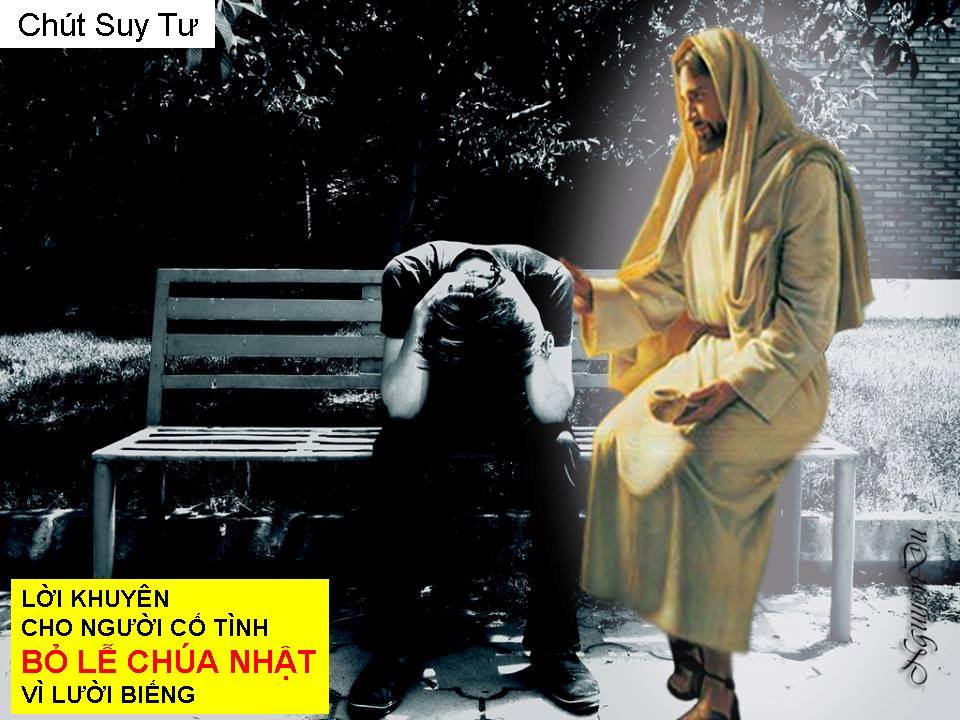 Lời khuyên cho người CỐ TÌNH BỎ LỄ CHÚA NHẬT VÌ LƯỜI BIẾNG - Đời Đạo 41