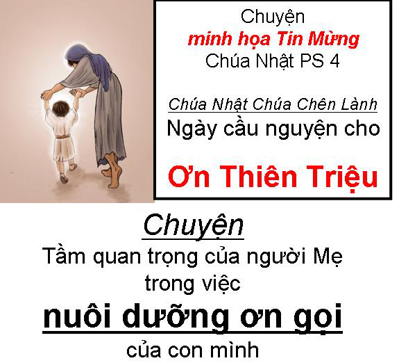 Chuyện minh họa Tin Mừng Chúa Nhật Bài 5 PS 4-ABC: Cha Mẹ nuôi dưỡng ơn