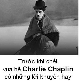Vua hề Charlie Chaplin - đã phát biểu 4 điều hay trước khi chết - Đời Đạo 31