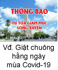Xin giật chuông hàng ngày - Mùa Covid-19 - Thông báo từ TGM.Long Xuyên