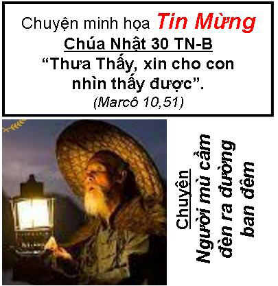 Chuyện minh họa Tin Mừng Chúa Nhật Bài 029 - TN 30-B: Chuyện người mù cầm đèn ra đường ban đêm