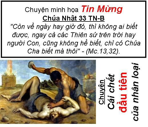 Chuyện minh họa Tin Mừng Chúa Nhật Bài 032 - TN 33-B: Chuyện Cái chết đầu tiên trên trái  đất