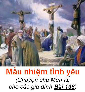 Mầu nhiệm tình yêu - Chuyện cha Mễn kể cho các gia đình Bài 198