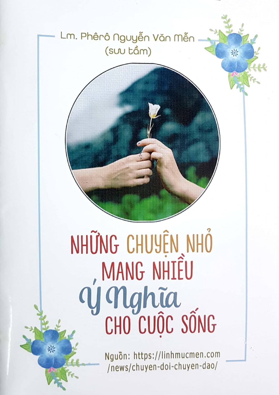 NHỮNG CHUYỆN NHỎ mang nhiều ý nghĩa cho cuộc sống - Chuyện đời đạo - Sách 4