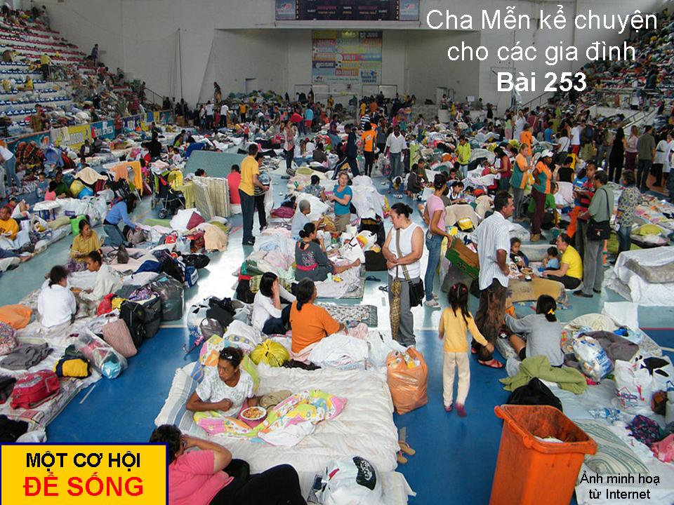 MỘT CƠ HỘI ĐỂ SỐNG - Chuyện cha Mễn kể cho các gia đình Bài 253