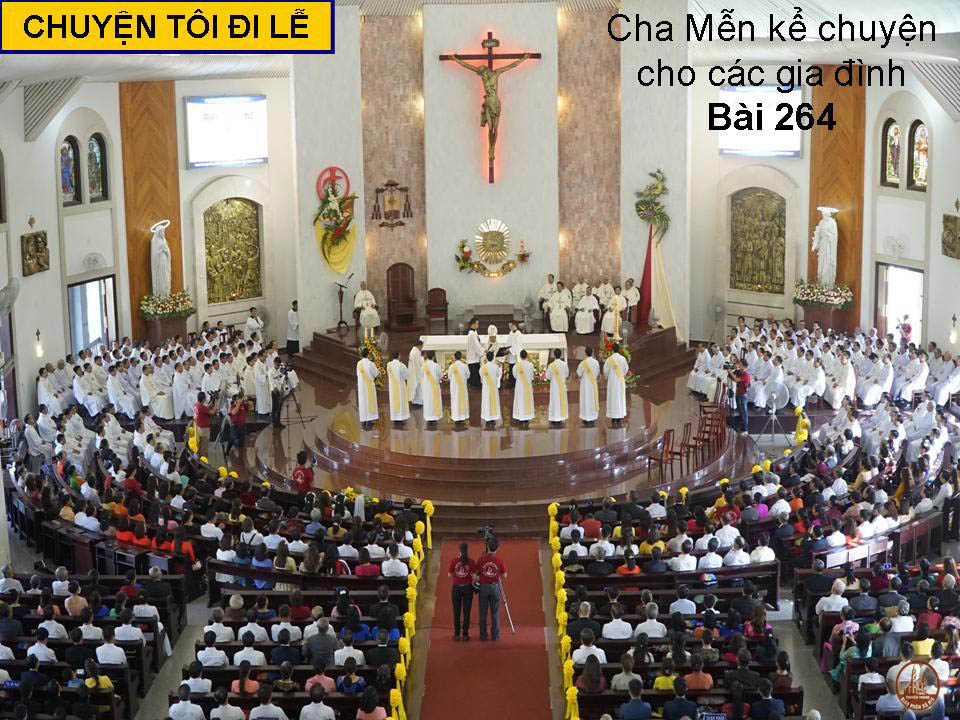 CHUYỆN TÔI ĐI LỄ - Chuyện cha Mễn kể cho các gia đình Bài 264
