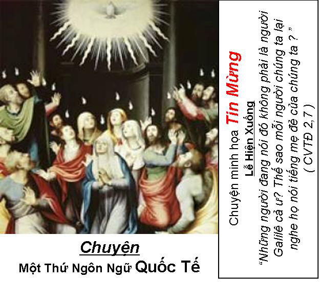 Chuyện minh họa Tin Mừng Chúa Nhật Bài 60 - Lễ Hiện Xuống ABC:Một Thứ Ngôn Ngữ Quốc Tế
