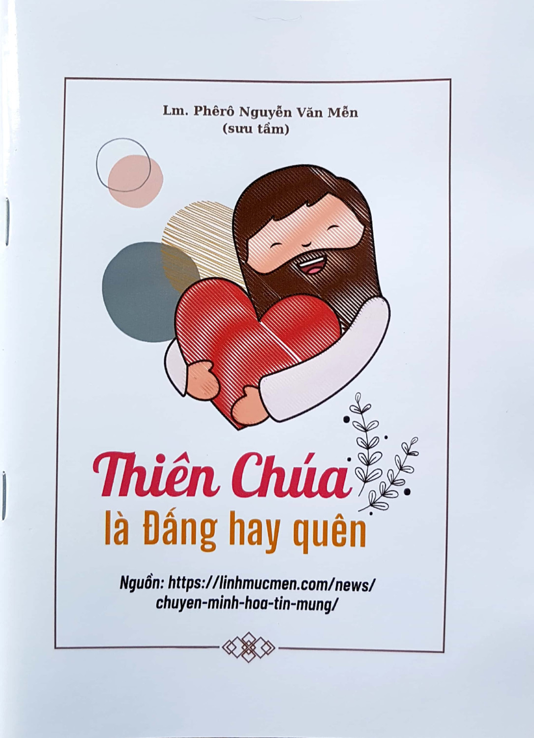 Thiên Chúa là Đấng hay quên - Chuyện Minh Họa Tin Mừng Chúa Nhật - Sách 6