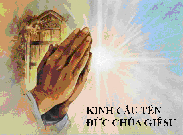 KINH CẦU TÊN ĐỨC CHÚA GIÊSU - Đọc Mùa Vọng