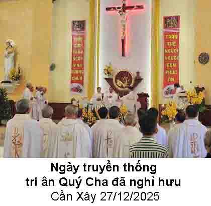 Ngày truyền thống tri ân Quý Cha đã nghỉ hưu  Cần Xây 27/12/2025