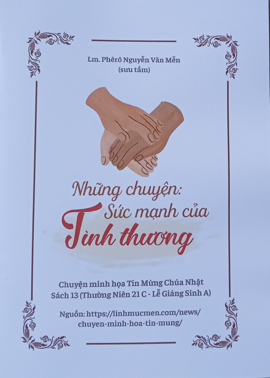 Chuyện minh họa Tin Mừng Chúa Nhật - Sách 13 - Những chuyện: Sức mạnh của tình thương