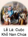 Chuyện minh họa Tin Mừng Chúa Nhật Bài 093: Lễ Lá ABC Thế thái nhân tình đổi trắng thay đen