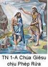 Suy Niệm Tin Mừng Chúa Nhật Chúa Giêsu Chịu Phép Rửa TN 1-A Bài 151-169: Này là Con yêu dấu của Ta, Con đẹp lòng Ta