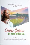 Chuyện Chúa Giêsu ĐI XEM BÓNG ĐÁ - Chuyện lẽ sống - Sách 1