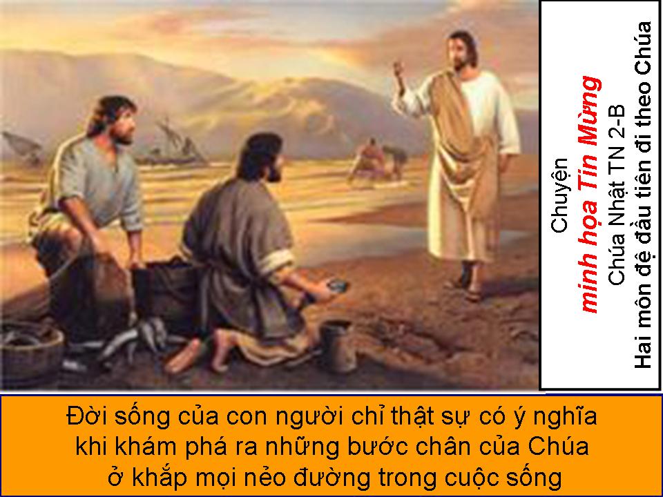 Chuyện minh họa Tin Mừng Chúa Nhật TN 2-B Hai môn đệ đầu tiên theo Chúa