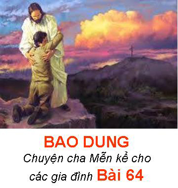 BAO DUNG - Chuyện cha Mễn kể cho các gia đình Bài 64