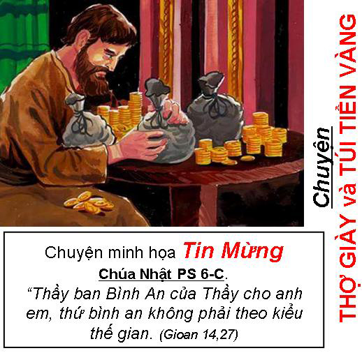 Chuyện minh họa Tin Mừng Chúa Nhật Bài 58 - PS 6-C:Chuyện THỢ GIÀY và TÚI TIỀN VÀNG