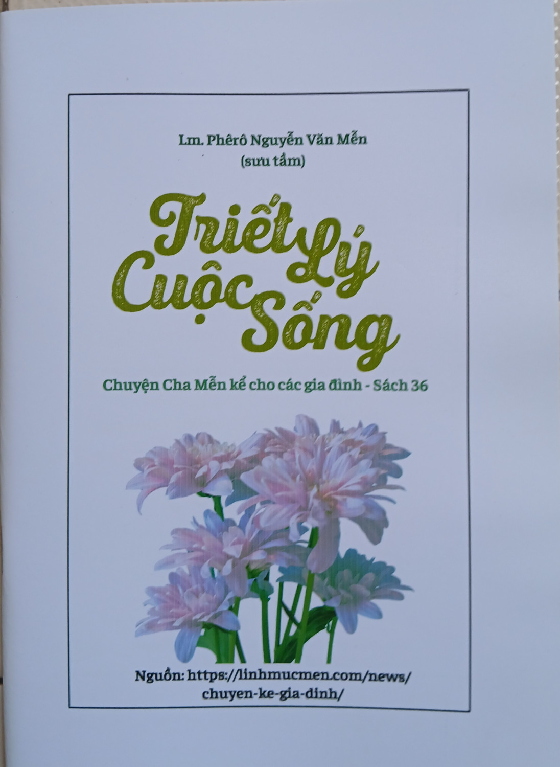 Triết Lý Cuộc Sống Chuyện Cha Mễn kể cho các gia đình - Sách 36